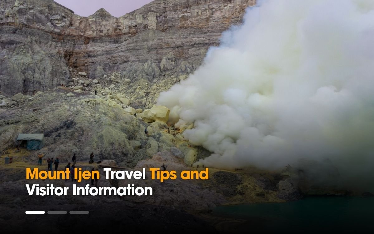 How to Visit Mount Ijen from Bali: Complete Travel Guide