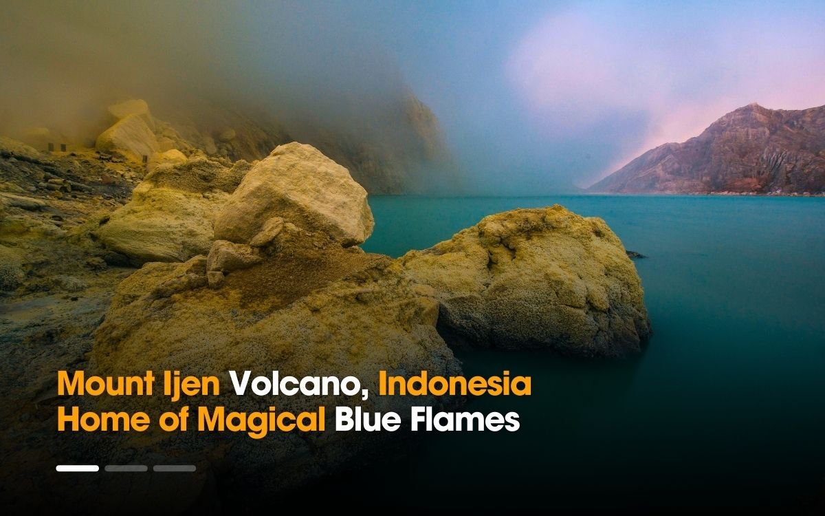 Mount Ijen Volcano Indonesia | Home of Magical Blue Flames